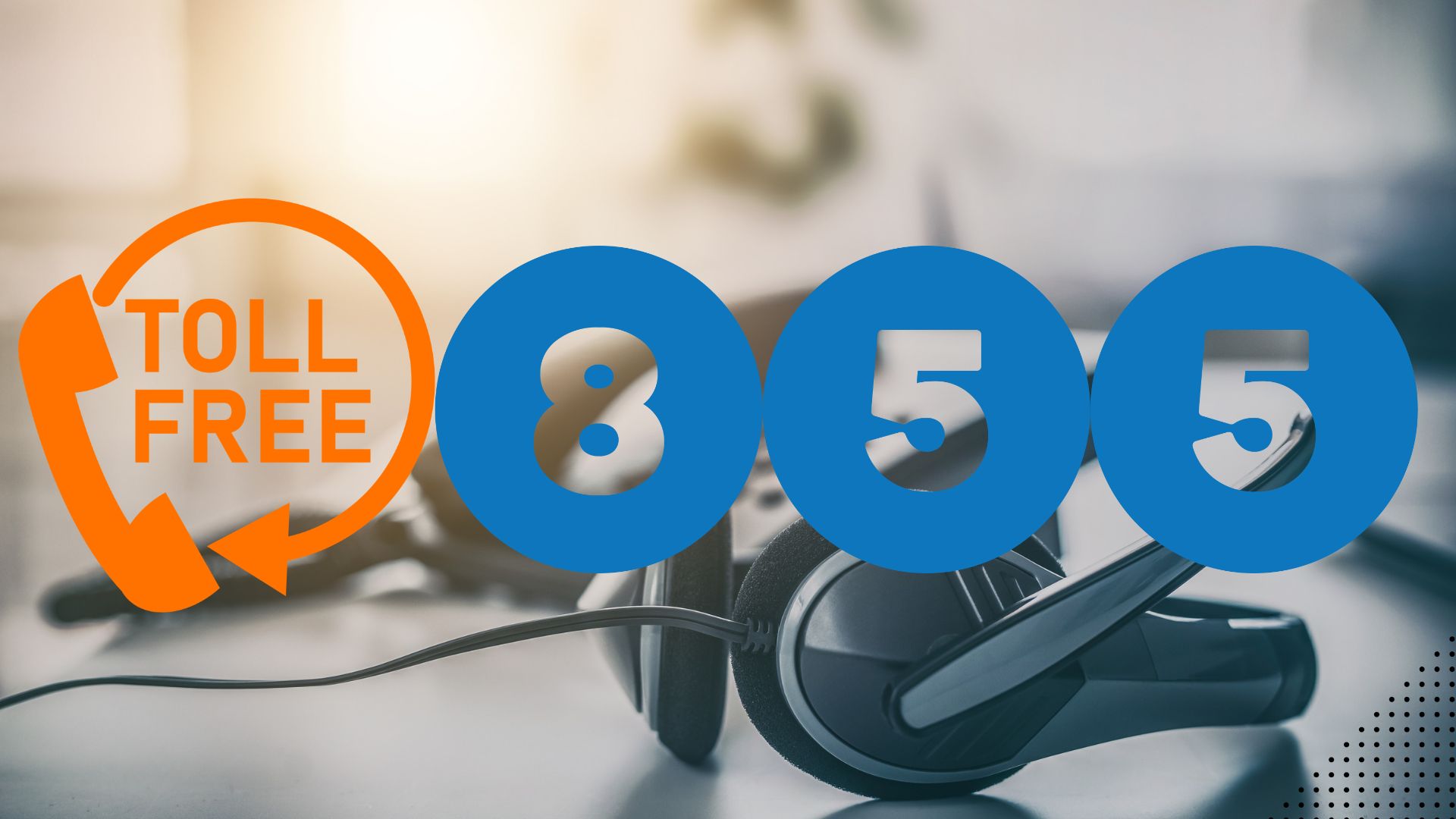 Headset on a desk with the text "Call 855" overlayed in large orange and blue numbers.