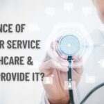 Importance of Great Customer Service in Healthcare and How to Provide it - Teledirect